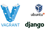 Vagrant ile Windows İşletim Sistemine Linux/Ubuntu ve Django Framework Kurulumu Nasıl Yapılır?