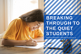 Breaking Through to the Quiet Students | Stephen Patterson