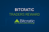 Bitcratic Traders Reward