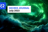 Decred Journal — July 2023