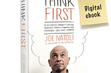 ‘Think First’ — An exclusive giveaway for UX thinkers