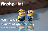 Talk the Talk — Basic Startups Dictionary