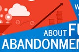 What You Need to Know About Funnel Abandonment Rate