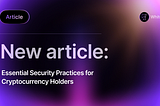 Essential Security Practices for Cryptocurrency Holders