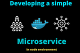 Write Your First Microservice in JavaScript