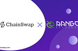 ChainSwap X Rango | Rango is integrated into ChainSwap’s Cross-chain Aggregator