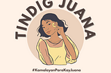 #TindigJuana: A campaign to advocate for safer cyberspace for women and girls