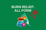 Burn Relief Products