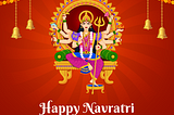 Happy Navratri — Best Wishes, Images, And Nine Goddesses Of Navratri — 2022