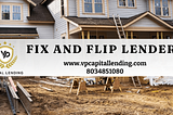 Top Secrets to Get Fast Approval from Fix and Flip Lenders!