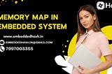 Memory map in embedded system