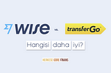 2021 — Wise ile TransferGo karşılaştırması