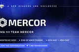 GEM DIGGERS AMA with MERCOR FINANCE