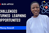 Challenges Turned Learning Opportunities (A Short Story)