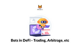 Which bots do traders use in DeFi?