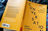 5 Things I learned from Reading ‘The Conversation’ by Robert Armstrong