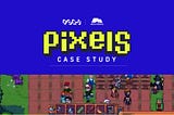 Forj Advisory Case Study: Pixels