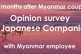 Survey of Japanese Companies in Myanmar [with Myanmar employees]