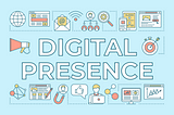 The Importance of Digital Presence Management