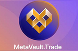 Metavault.Trade — A Decentralized Trade Stage With Influence Up To 30x.