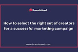 Marketing is a broad spectrum, and in this spectrum, there are a variety of modes to choose from.