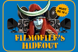 Come Visit Filmofile’s Hideout