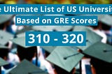 GRE Score Guide to Study Ms in USA