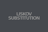 SOLID Principles: Liskov Substitution Principle