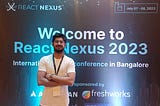 Attending My First Ever Tech Conference — React Nexus’23