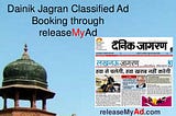 Get lowest rates for Dainik Jagran Newspaper Ads at releaseMyAd