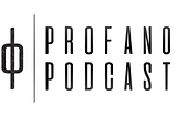 Puntata Pilota del Profano Podcast
