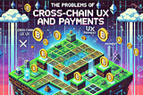 the problem with cross-chain & payments today