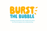 Call for participants — Burst the Bubble Training