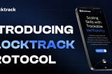 Introducing Blocktrack Protocol: Revolutionizing Skill Development and Education with Blockchain…