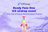 Ready Fans One — ICS airdrop event