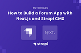 How to Build a Forum App with Next.Js and Strapi CMS