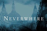 The Not Daily Stuntz — Neverwhere by Neil Gaiman