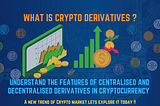 How Crypto Derivatives Work ?