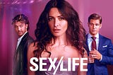 Sex/Life — Softcore Porn and Misogyny