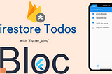 Firestore Todos with “flutter_bloc”