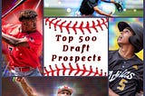 MLB Draft Top 500 Prospects