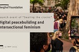 Digital Peacebuilding and Intersectional Feminism