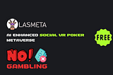 LasMeta Gaming Ecosystem: Moving Away from Gambling