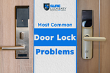 door lock, door lock problems, locksmith tips