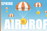 SPHINX Spring Festival Airdrop