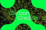 Carbon credits: History of Emissions Trading and Market Overview
