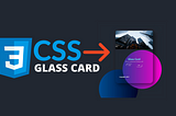 How to make Glass Card: Using HTML and CSS (2021)