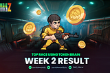 ⭐️ RESULT OF TOP RACERS USING TOKEN BRAIN IN-GAME WEEK 2 ⭐️