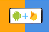 How To (Really) Setup Firebase For Your Android App?