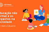 Educação não formal e os impactos na sociedade